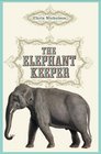 THE ELEPHANT KEEPER