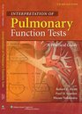 Interpretation of Pulmonary Function Tests A Practical Guide