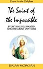 The Saint of the Impossible Everything You Wanted to Know About Saint Jude