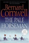 The Pale Horseman (Saxon Chronicles, Bk 2) (Large Print)