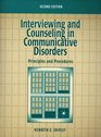 Interviewing and Counseling in Communicative Disorders Principles and Procedures