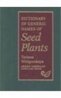 Dictionary of Generic Names of Seed Plants