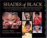 Shades Of Black