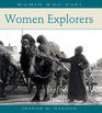 Women Explorers (Women Who Dare)