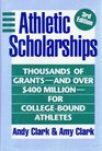 Athletic Scholarships Thousands of GrantsAnd over 400 MillionFor CollegeBound Athletes