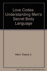 Love Codes Understanding Men's Secret Body Language