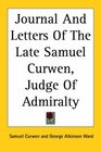 Journal And Letters Of The Late Samuel Curwen Judge Of Admiralty