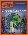 The Complete Idiot's Guide to Green Careers