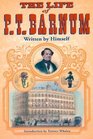 The Life of P T Barnum Written by Himself