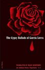 The Gypsy Ballads of Garcia Lorca
