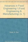 Advances in Food Engineering I