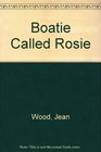 Boatie Called Rosie