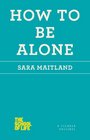 How to Be Alone