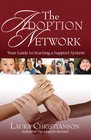 The Adoption Network: Your Guide to Starting a Support System