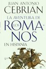 Aventura de los romanos en hispania