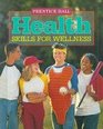 Health Skills for Wellness