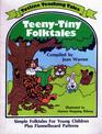 Totline Teaching Tales ~ Teeny-Tiny Folktales ~ Simple Folktales For Young Children Plus Flannelboard Patterns