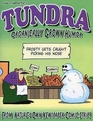 Tundra Organically Grown Humor