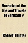 Narrative of the Life and Travels of Serjeant