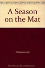 A Season on the Mat