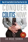 Conquer Colitis Now How To Treat Colitis  Live Pain Free For Life