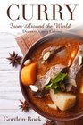Curry Around the World Discover Curry Cuisine in This Curry Book