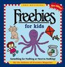 The Official Freebies for Kids Something for Nothing or Next to Nothing