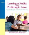 Learning to Predict and Predicting to Learn Cognitive Strategies and Instructional Routines