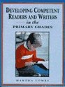 Developing Competent Readers and Writers in the Primary Grades