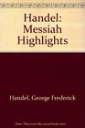 Handel Messiah Highlights