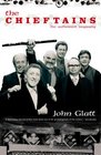 The Chieftains: The Authorized Biography