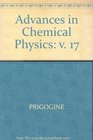 Advances In Chemical Physics Volume 17