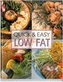 Quick and Easy Low Fat Cookbook