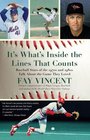 It's What's Inside the Lines That Counts Baseball Stars of the 1970s and 1980s Talk About the Game They Loved