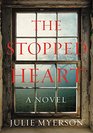 The Stopped Heart A Novel