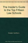 Insider's Guide to the Top Fifteen Law Schools
