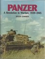Panzer A Revolution in Warfare 19391945