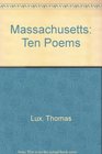 Massachusetts Ten Poems