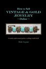 How to Sell Vintage  Gold Jewelry Online A snarky opinionated guide to selling smalls and all