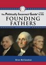 The Politically Incorrect Guide to the Founding Fathers