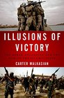 Illusions of Victory The Anbar Awakening and the Rise of the Islamic State
