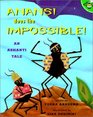 Anansi Does the Impossible An Ashanti Tale