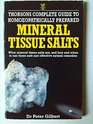 Thorsons Complete Guide to Homeopathically Prepared Mineral Tissue Salts