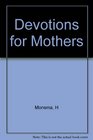 Devotions for Mothers