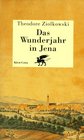 Das Wunderjahr in Jena Geist und Gesellschaft 1794/95