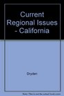 Current Regional Issues  California
