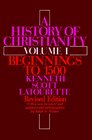 A History of Christianity Volume 1 Beginnings to 1500