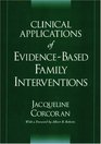 Clinical Applications of EvidenceBased Family Interventions