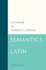 Semantics for Latin An Introduction