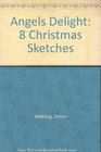 Angels Delight 8 Christmas Sketches